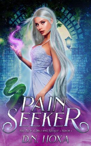 [The New Orleans Shade #I 01] • Pain Seeker (The New Orleans Shade Book 1)